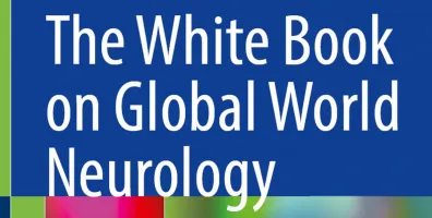 The White Book on Global World Neurology