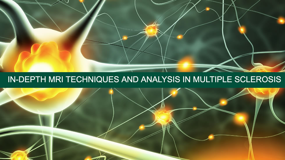 In Depth Mri Techniques And Analysis In Multiple Sclerosis Webinar